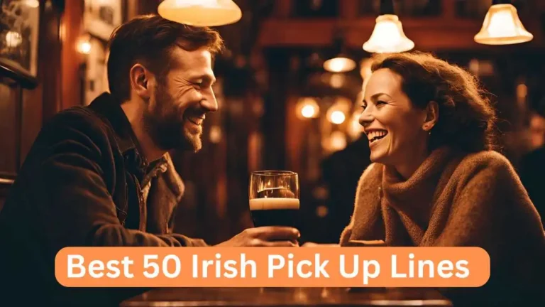 Irish Pick Up Lines